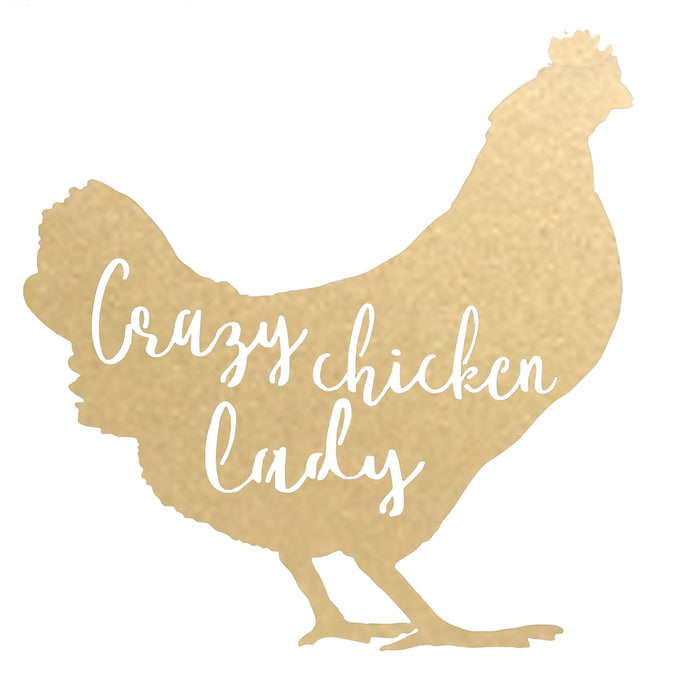 Crazy Chicken Lady Sign